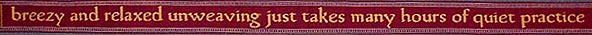 a tablet-woven pangram with letters based on Humanist Bookhand