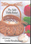 NEW! Ply-Split Garlic Basket DVD